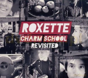 Roxette: Charm School Revisited (ecopack) [2CD]