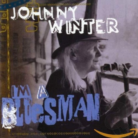 Johnny Winter: IM A Bluesman [CD]