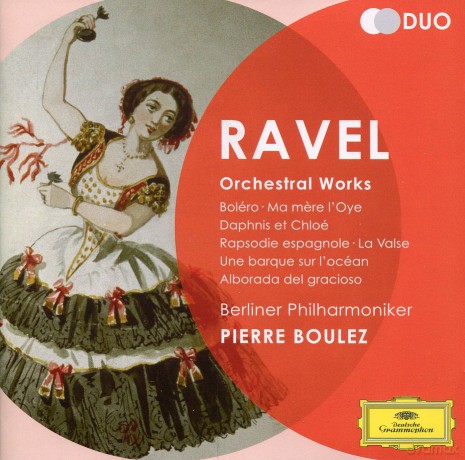 Pierre Boulez: Ravel: Orchestral Works (Duo) [2CD]