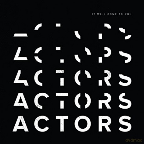 Actors: It Will Come To You [CD]
