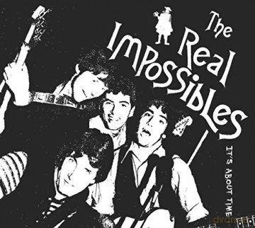 Real Impossibles: Its About Time [CD]