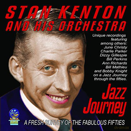 Stan Kenton And His Orchestra: Jazz Journey [CD]