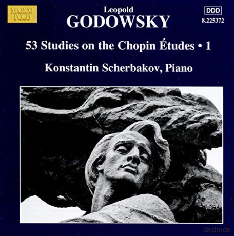 Scherbakov: Leopold Godowsky: 53 Studies On The Chopin Etudes. Vol. 1 [CD]