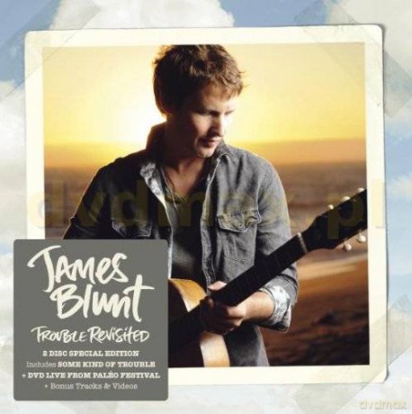 James Blunt: Trouble Revisited [CD]+[DVD]