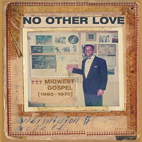 No Other Love: Midwest Gospel (1965-1978) [Winyl]
