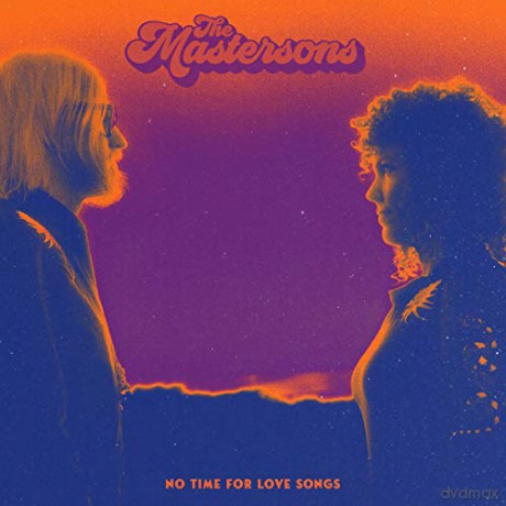 Mastersons: No Time For Love Songs [CD]