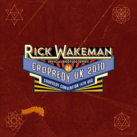 Rick Wakeman: Official Bootleg Series Disc 4: Cropredy 2010 [CD]