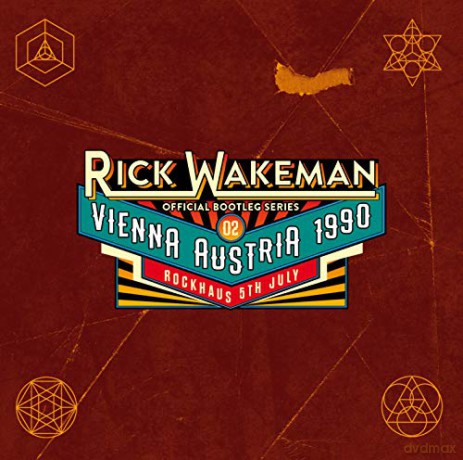 Rick Wakeman: Official Bootleg Series. Vol. 2: Live In Vienna. 5th July. 1990 [2CD]