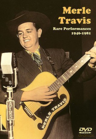 Merle Travis: Performances 19461981 [DVD]