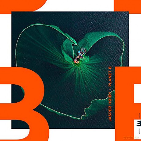 Jasper Hoiby: Planet B [CD]