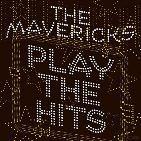 Mavericks: Play The Hits [Winyl]