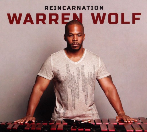 Warren Wolf: Reincarnation [CD]