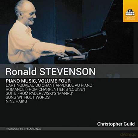 Christopher Guild: Ronald Stevenson: Piano Music. Volume Four [CD]
