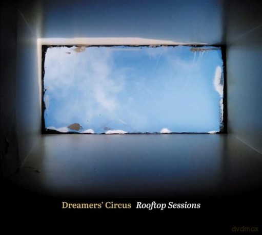 Dreamers Circus: Rooftop Sessions [CD]