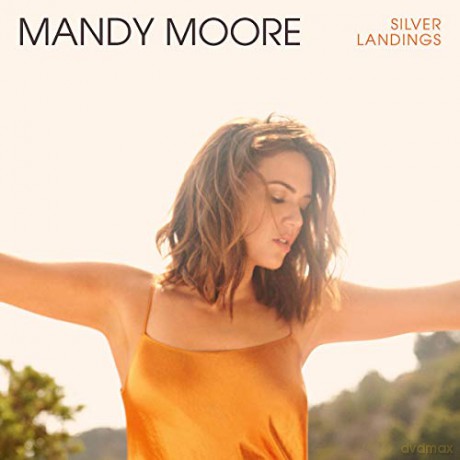Mandy Moore: Silver Landings [CD]