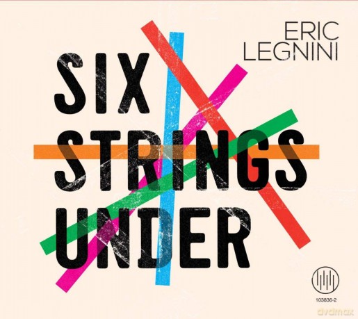Eric Legnini: Six Strings Under [CD]