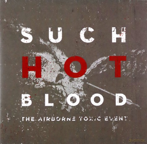 The Airborne Toxic Event: The A.T.E. Such Hot Blood [CD]