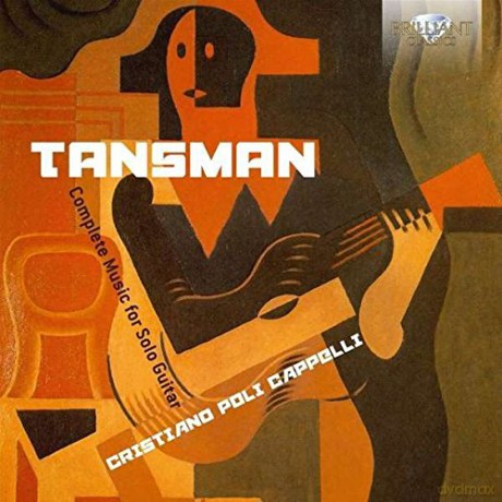 Cristiano Poli Cappelli: Tansman: Complete Music For Solo Guitar [CD]