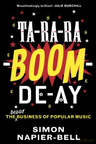 Simon Napier-Bell: Ta-Ra-Ra-Boom-De-Ay [KSIĄŻKA]