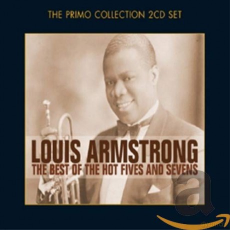 Louis Armstrong: The Best Of The Hot 5S And 7S [2CD]