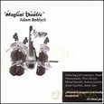 Adam Bałdyc: Magical Theatre [CD]