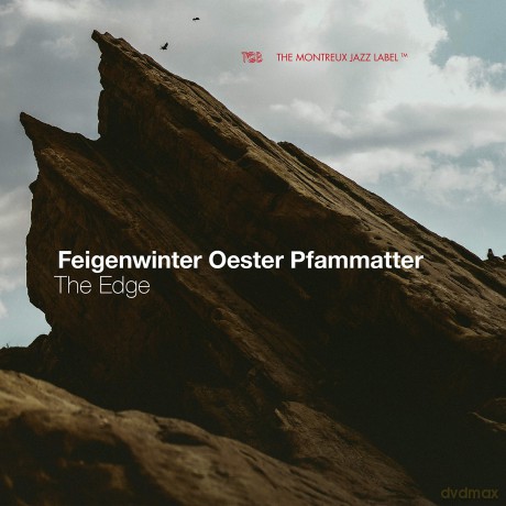 Feigenwinter Oester Pfammatter: The Edge [CD]