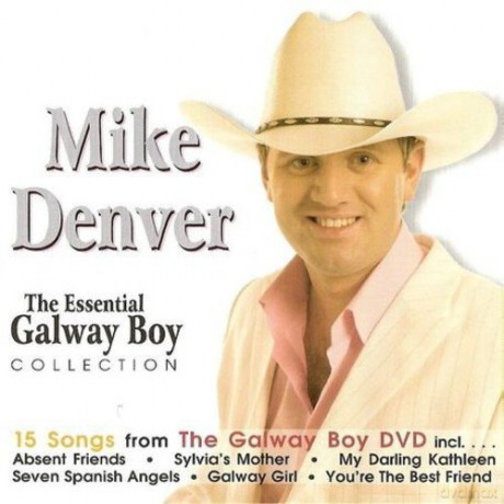 Mike Denver: The Essential Galway Boy [CD]