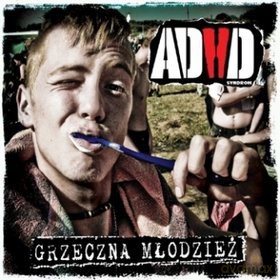 ADHD Syndrom: Grzeczna Młodzież (Digipack) [CD]