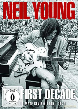 Neil Young: The First Decade [DVD]