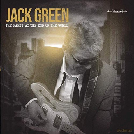 Jack Green: The Party At The End Of The World [CD]