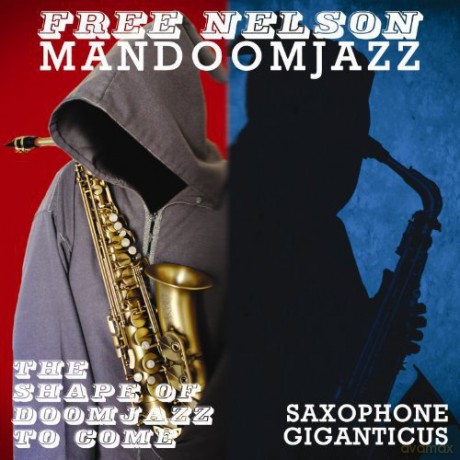 Free Nelson Mandoomjazz: The Shape Of Doomjazz To Come [Winyl]