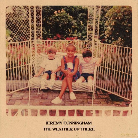 Jeremy Cunningham: The Weather Up There [CD]