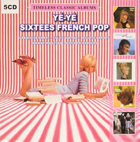 Ye-Ye Sixtees French Pop: Timeless Classic Albums [CD]