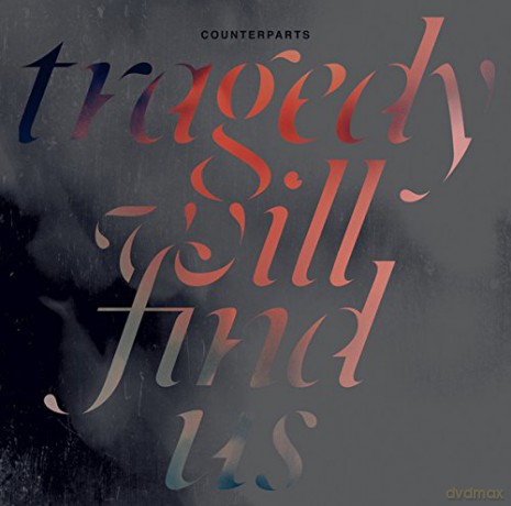 Counterparts: Tragedy Will Find Us [Winyl]