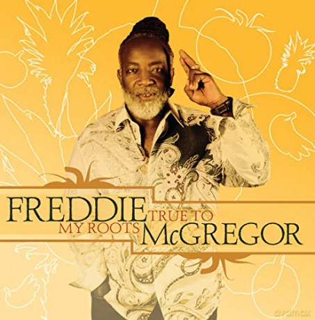 Freddie Mcgregor: True To My Roots [CD]