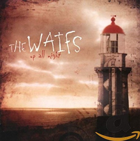 Waifs: Up All Night [CD]