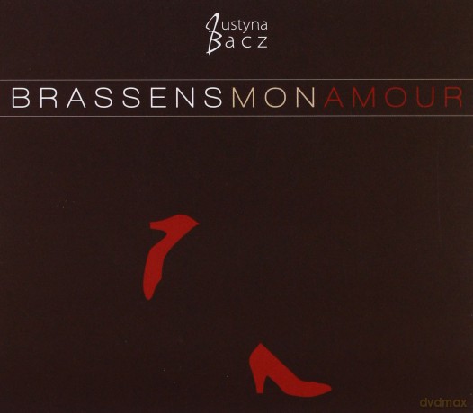 Justyna Bacz: Brassens Mon Amour [CD]