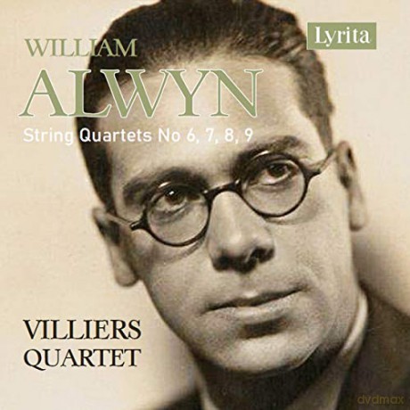 Villiers Quartet: William Alwyn: Early String Quartets - String Quartets Nos. 6. 7. 8. 9 [CD]