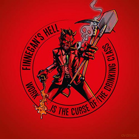 Finnegan's Hell: Work Is The Curse Of The Drinking Class (Limited) (digipack) [CD]