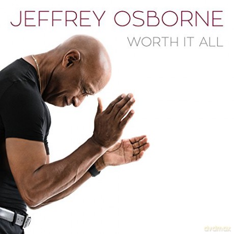 Jeffrey Osborne: Worth It All [CD]