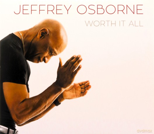 Jeffrey Osborne: Worth It All [CD]