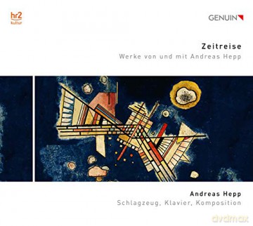 Zeitreise: Works By And With Andreas Hepp [CD]