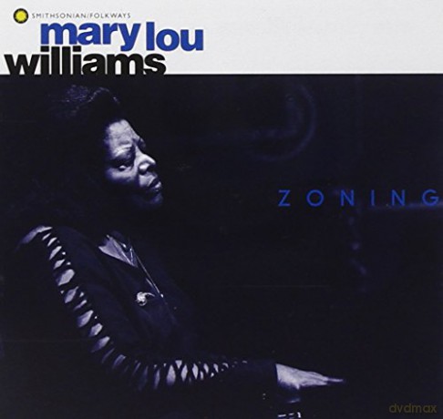 Mary Lou Williams: Zoning [CD]