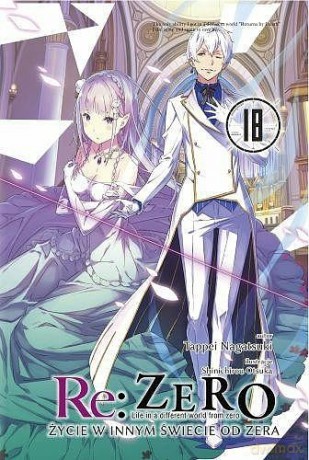 Re: Zero - Życie w innym świecie od zera (Tom 18) - Tappei Nagatsuki [KOMIKS]