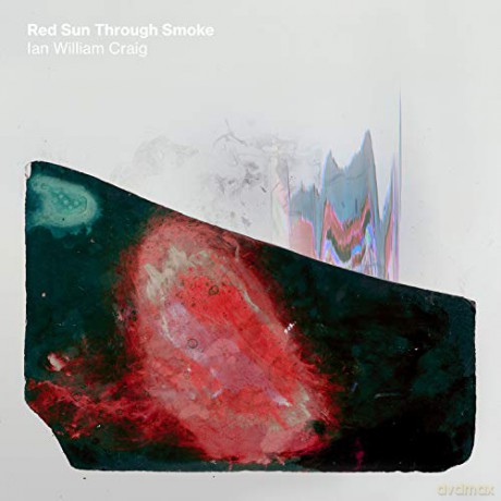 Ian William Craig: Red Sun Through Smoke [CD]
