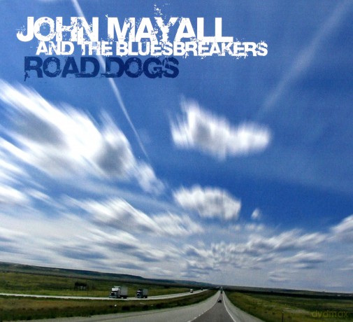 John Mayall And The Bluesbreakers: Road Dogs (digipack) [CD]