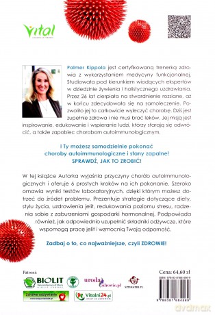 6 prostych kroków na pokonanie chorób autoimmunologicznych. Jak uzdrowić jelita i wzmocnić układ odpornościowy - Palmer Kippola [KSIĄŻKA]