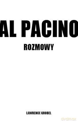 Al Pacino. Rozmowy - Lawrence Grobel [KSIĄŻKA]