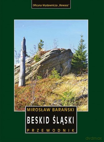 Beskid śląski przewodnik - Mirosław Barański [KSIĄŻKA]
