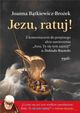Jezu, ratuj! - Joanna Bątkiewicz-Brożek [KSIĄŻKA]